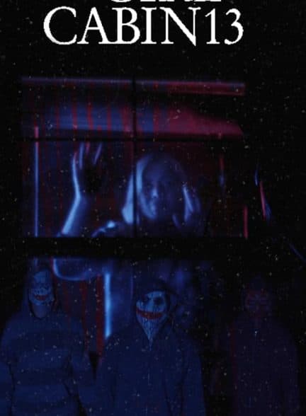 (2021) The Girl in Cabin 13 | دختری در کابین شماره 13