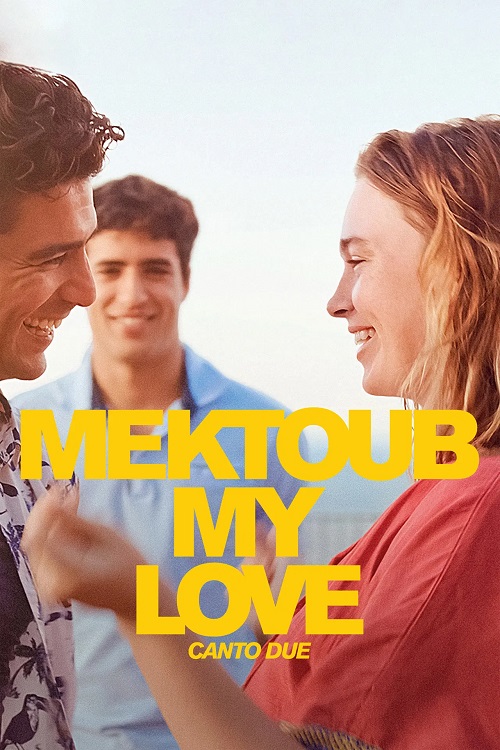 (2025) Mektoub , My Love: Canto Due | مکتوب، عشق من: سرود دو