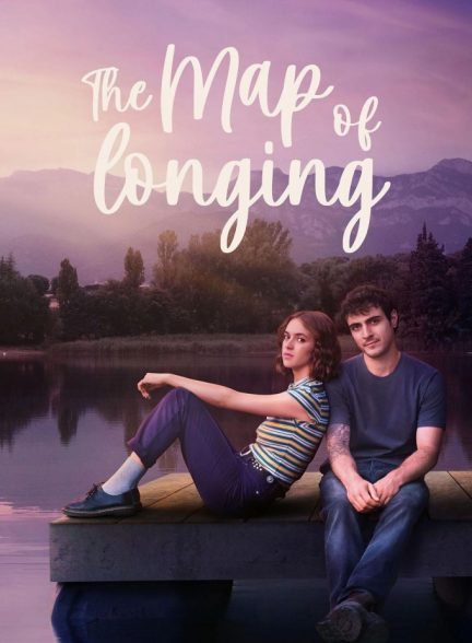 The Map of Longing | نقشه‌ دلتنگی